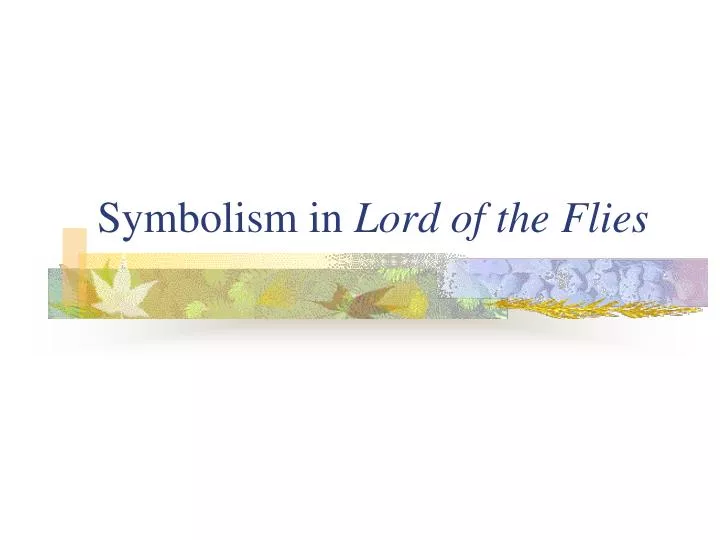 symbolism in lord of the flies