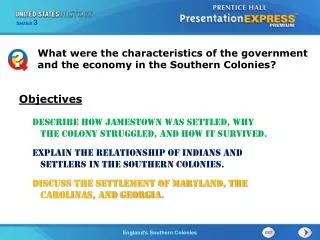 Describe how Jamestown was settled, why the colony struggled, and how it survived.