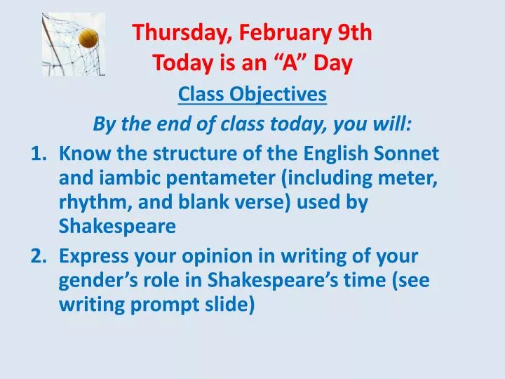 thursday february 9th today is an a day