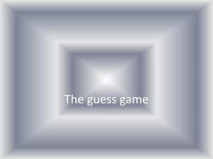 the guess game