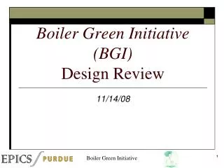 Boiler Green Initiative (BGI) Design Review