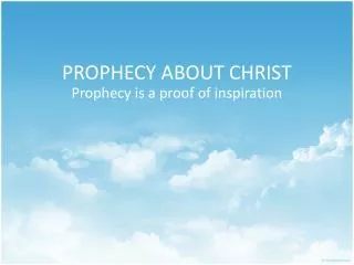 PROPHECY ABOUT CHRIST