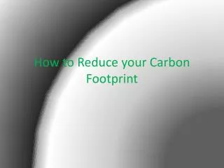 how to reduce your carbon footprint