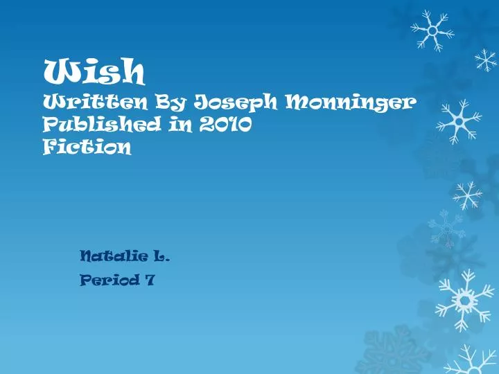 wish written by joseph monninger published in 2010 fiction