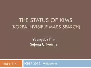 The Status of KIMS (Korea Invisible Mass Search)