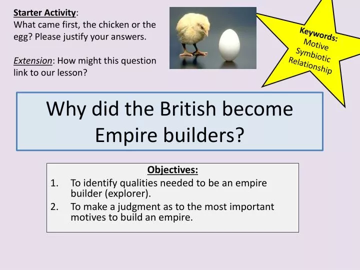 why did the british become empire builders