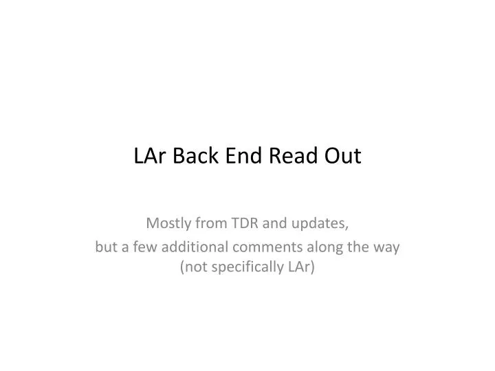 lar back end read out