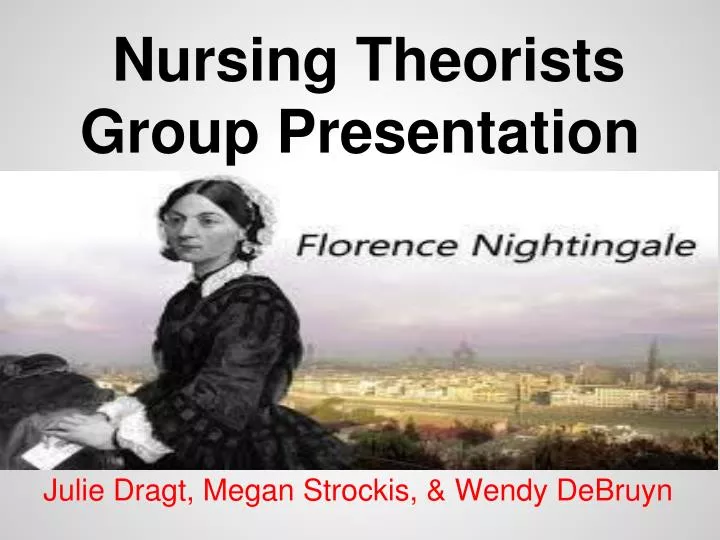 nursing theorists group presentation