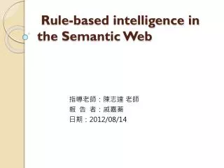 Rule-based intelligence in the Semantic Web