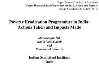 Poverty Eradication Programmes in India: Actions Taken and Impacts Made