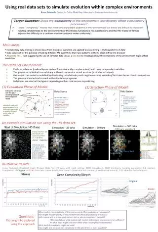 Using real data sets to simulate evolution within complex environments