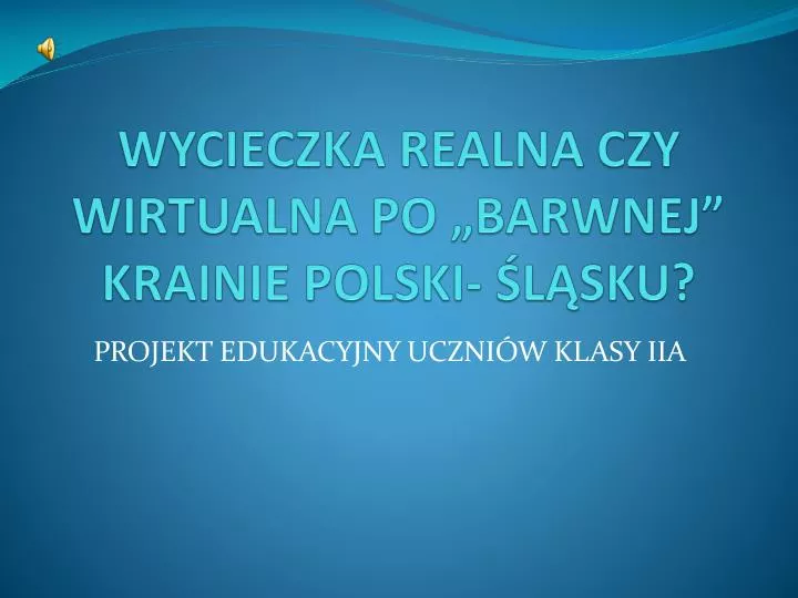 wycieczka realna czy wirtualna po barwnej krainie polski l sku