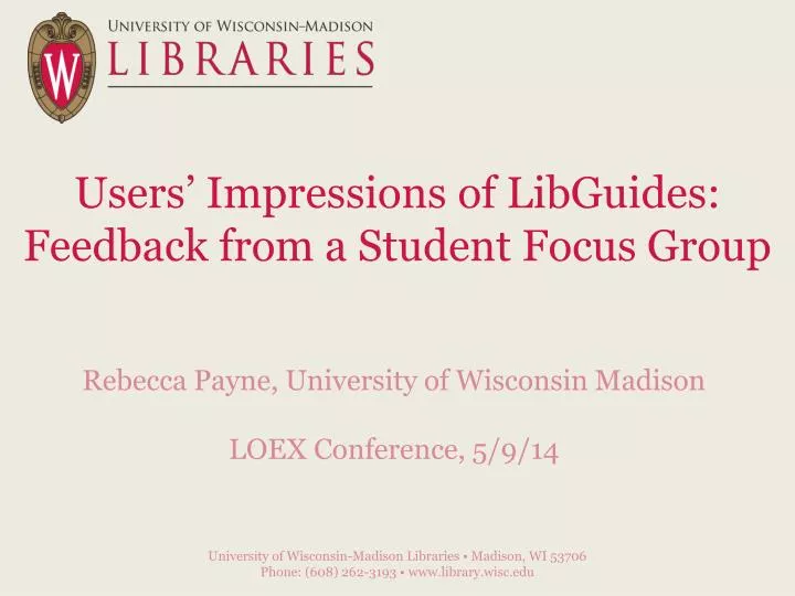 users impressions of libguides feedback from a student focus group