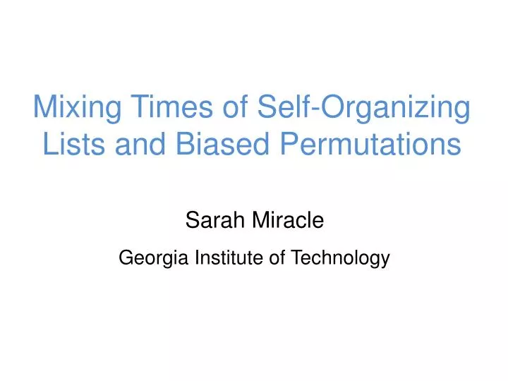 mixing times of self organizing lists and biased permutations