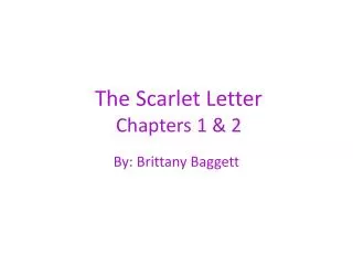 The Scarlet Letter Chapters 1 &amp; 2