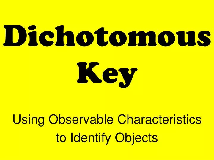 dichotomous key