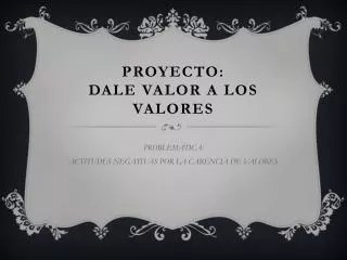 proyecto dale valor a los valores
