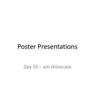 Poster Presentations