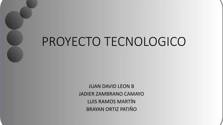 proyecto tecnologico
