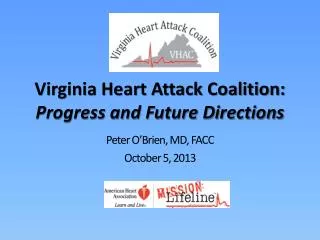 Virginia Heart Attack Coalition: Progress and Future Directions