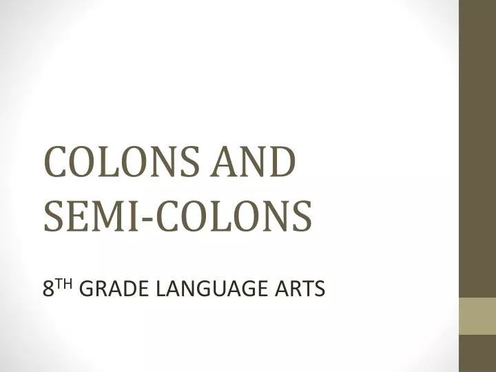 colons and semi colons
