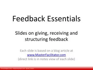 Feedback Essentials Slides on giving, receiving and structuring feedback