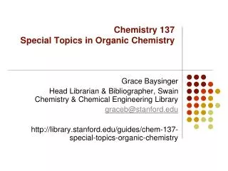 Chemistry 137 Special Topics in Organic Chemistry