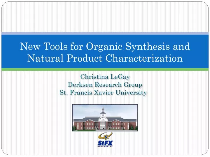 new tools for organic synthesis and natural product characterization