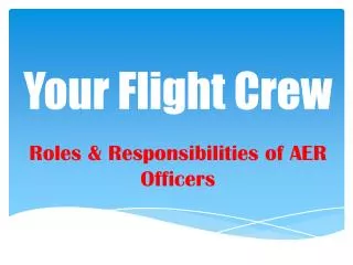 Your Flight Crew
