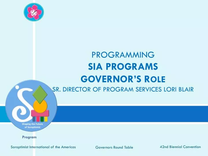 programming sia programs governor s r ole sr director of program services lori blair