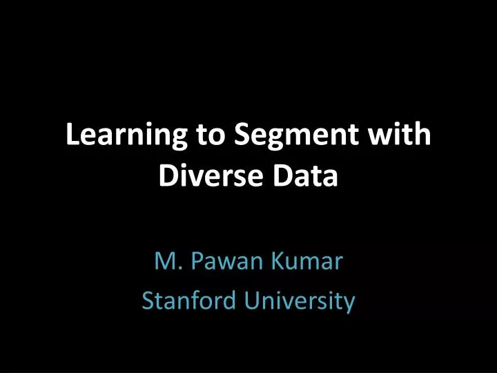 learning to segment with diverse data