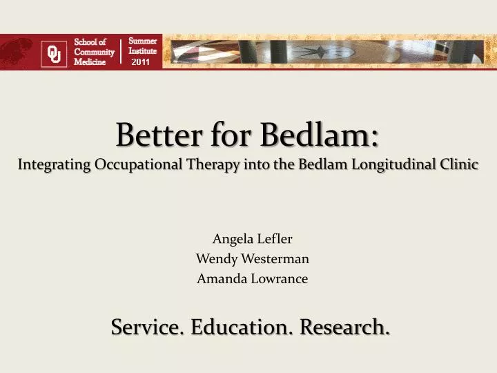 better for bedlam integrating occupational therapy into the bedlam longitudinal clinic