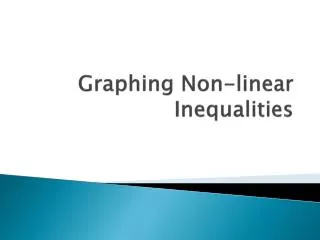 Graphing Non-linear Inequalities