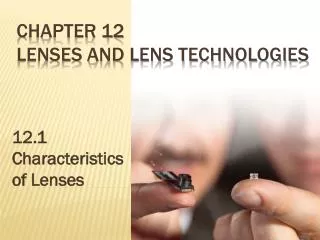 Chapter 12 Lenses and lens technologies