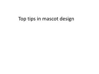 Top tips in mascot design