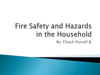 Fire Safety and Hazards in the Household