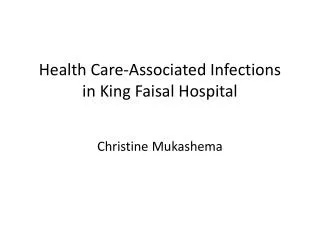 Health Care-Associated Infections in King Faisal Hospital