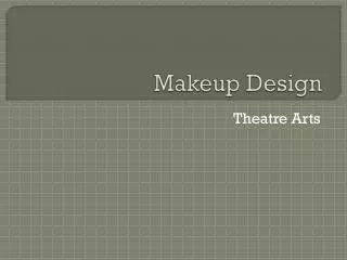 Makeup Design