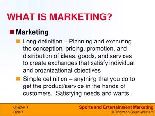 WHAT IS MARKETING?