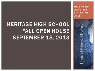 Heritage High School Fall Open House September 18, 2013