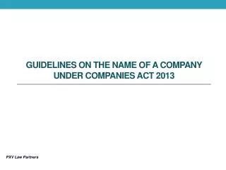 GUIDELINES ON THE NAME OF A COMPANY under Companies Act 2013