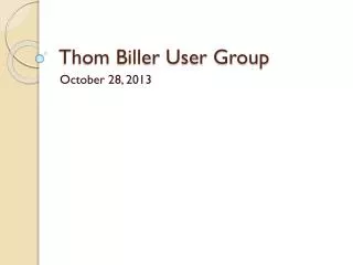 Thom Biller User Group