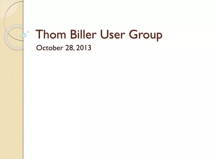 thom biller user group