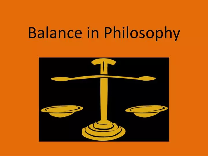balance in philosophy