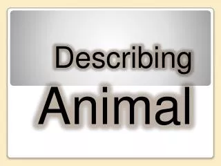 Describing Animal