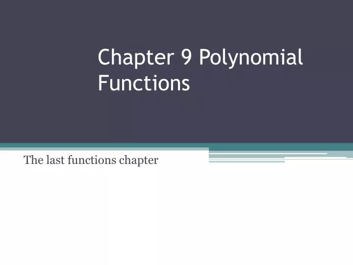 chapter 9 polynomial functions