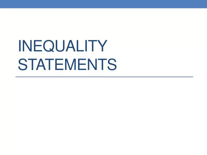 inequality statements