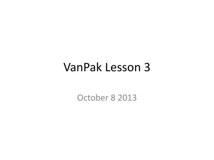 vanpak lesson 3