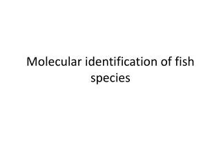 molecular identification of fish species