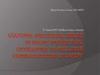 Cultural and Social Issues in Injury Prevention: Developing an Inclusive Consciousness of Safety